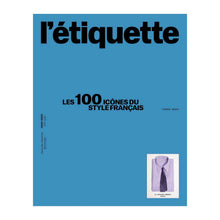 画像をギャラリービューアに読み込む, L'ÉTIQUETTE SPECIAL ISSUE "THE 100 ICONS OF FRENCH STYLE"