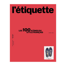画像をギャラリービューアに読み込む, L'ÉTIQUETTE SPECIAL ISSUE "THE 100 ICONS OF FRENCH STYLE"